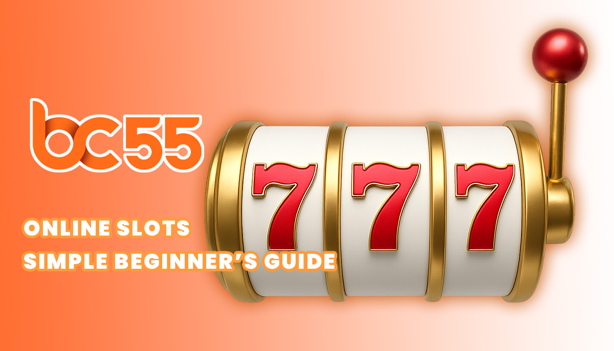 bc55 online slots guide